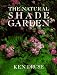 The Natural Shade Garden