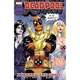 Deadpool, Vol. 3: X Marks the Spot