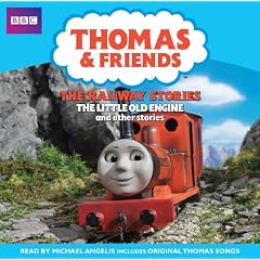 Thomas and Friends: The Railway Stories, the Little Old Engine (BBC Childrens Audio)