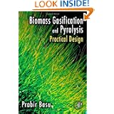 Biomass Gasification and Pyrolysis: Practical Design and Theory'