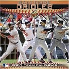 Click here to buy Baltimore Orioles 2007 Calendar by .