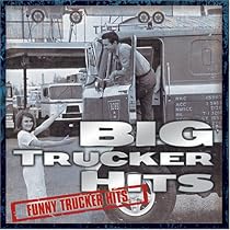 BIG TRUCKER HITS