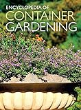 Encyclopedia of container gardening