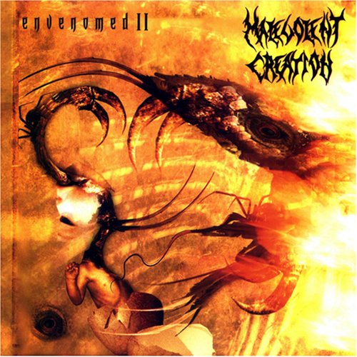 Malevolent Creation - Envenomed II - Zortam Music