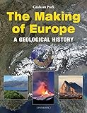 The making of Europe : a geological history