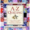 A-Z of Quilting (Sewing) by Sue Gardner