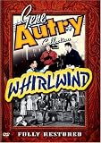 Gene Autry Collection: Whirlwind