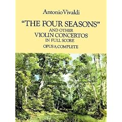 Four Seasons" and Other Violin Concertos in Full Score: Opus 8, Complete