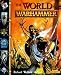 The World of Warhammer: The Official Encyclopedia of the Best-Selling Fighting Fantasy Game