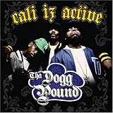 Tha Dogg Pound - Cali Iz Active