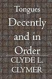 Tongues: Decently and in Order