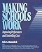 Third Party New : Making Schools Work: Improving Performance and Controlling Costs