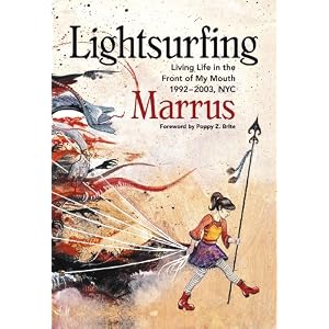 Lightsurfing: Living Life in the Front of My Mouth