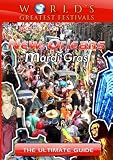 World's Greatest Festivals  The Ultimate Guide to New Orleans Mardi Gras