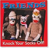 Friends Knock Your Socks Off (Keepsakes) (Keepsakes)