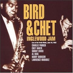 Bird & Chet: Inglewood Jam