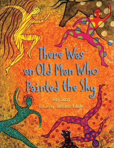 There Was an Old Man Who Painted the Sky, by Teri Sloat There Was an Old Man Who Painted the Sky, by Teri Sloat