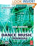 Dance Music Manual: Tools, Toys, and...