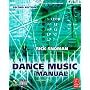 Dance Music Manual: Tools, Toys, and Techniques by Rick Snoman