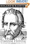 Hunted Heretic: The Life and Death of Michael Servetus, 1511-1553