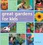 Great Gardens for Kids (Hamlyn Gardening S.)