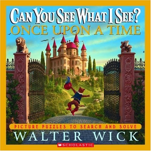 Can You See What I See?: Once Upon a Time: Picture Puzzles to Search and Solve