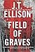 Field of Graves (A Taylor Jackson Novel)