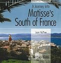 A Journey into Matisse's South of France (ArtPlace series)