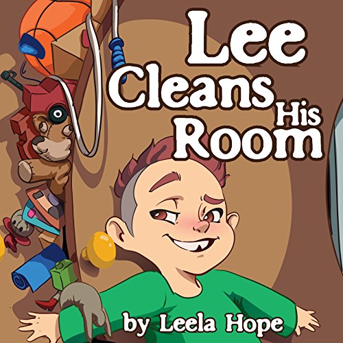 Children's Book:Lee Cleans His Room (funny bedtime story collection,illustrated picture book for kids,Early reader book,Bedtime story for kids)