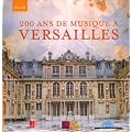 200 Ans de Musique A Versailles + English Booklet