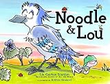 Noodle & Lou   [NOODLE & LOU] [Hardcover]