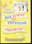 Weekly Reader Books presents The happy birthday present (An I can read book)