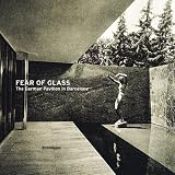 Fear of Glass--Mies van der Rohe s Pavilion in Barcelona