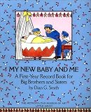 Cover of My New Baby and Me by Dian G. Smith 0684187124