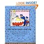 My New Baby And Me: A First Year Record Book For Big Brothers And Big Sisters
