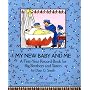 My New Baby and Me: A First Year Record Book for Big Brothers and Sisters