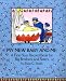 My New Baby and Me: A First Year Record Book for Big Brothers and Sisters
