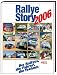 Rallye Story 2006: Die Rennen, die Fahrer, die Technik