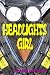 Search : Headlights Girl