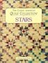 The Classic American Quilt Collection: Stars