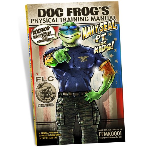 By David Rutherford Doc Frog's Physical Training Manual - Navy SEAL Fitness for Kids Book (1st First Edition) [Paperback]
