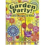 Garden Party!: Flower Designs to Color (Dover Nature Coloring Book)