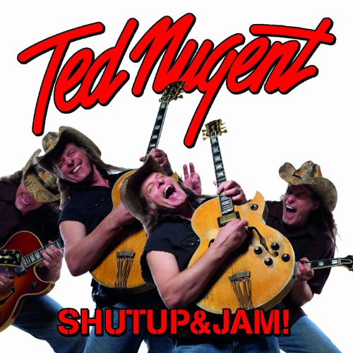 Ted Nugent - Shutup&Jam! - Zortam Music