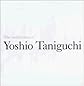 Architecture of Yoshio Taniguchi