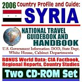 2006 Country Profile and Guide to Syria: National Travel Guidebook and Handbook – Terrorism, Sanctions, Lebanese PM al-Hariri Assassination (Two CD-ROM Set)