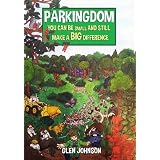 Parkingdom. (Book One of the Gnome Series)by Glen Johnson