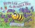 Ruby Lee The Bumble Bee: A Bee's Bit Of Wisdom