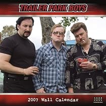 Trailer Park Boys Wall Calendar 2007