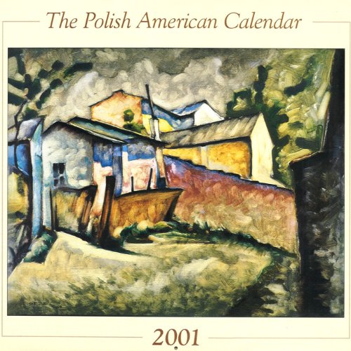 2001 The Polish American Art Calendar - 12 Months