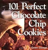 101 Perfect Chocolate Chip Cookies